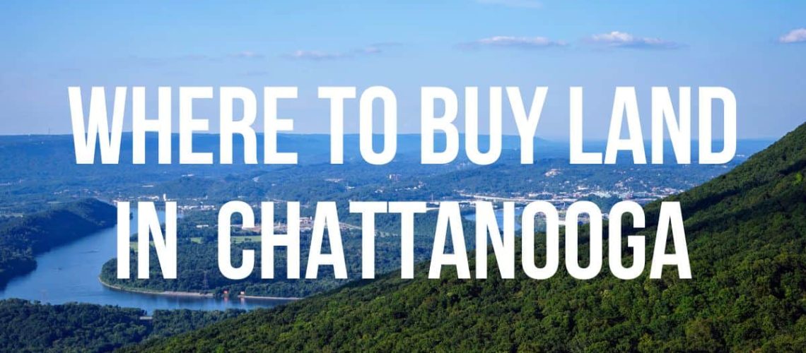 Buying Land in Chattanooga